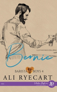 Barista boys Tome 4 : Bernie - Ryecart Aly