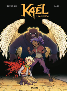 Kaël Tome 1 : Le sans-totem - Gay Olivier