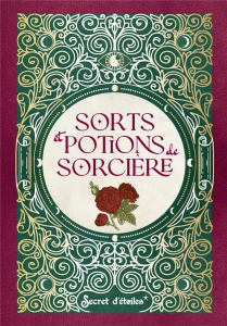 Sorts et potions de sorcière - Crolle-Terzaghi Denise ; d'Hennezel Marie