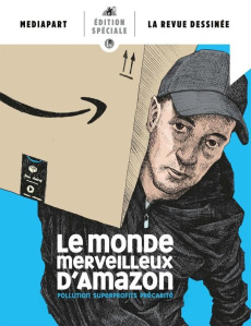 Le monde merveilleux d'Amazon. Pollution, superprofits, précarité - Collectif