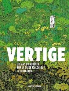 Vertige. Dix ans d'enquêtes sur la crise écologique et climatique - Collectif