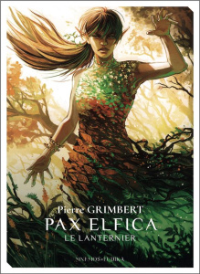 Pax Elfica : Le Lanternier - Grimbert Pierre