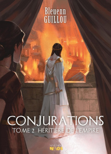 Conjurations Tome 2 : Héritière de l'Empire - Guillou Bleuenn