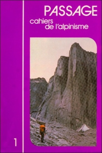 Passage - Cahiers de l'Alpinisme Tome 1 - COLLECTIF