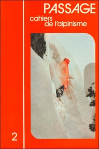 Passage - Cahiers de l'Alpinisme Tome 2 - COLLECTIF