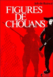 Figures de Chouans - De Roince job