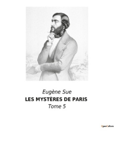 LES MYSTÈRES DE PARIS. Tome 5 - Sue Eugène