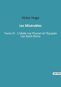 Les Misérables. Les Misérables Tome I: Fantine - Un récit de rédemption et de justice sociale - Hugo Victor