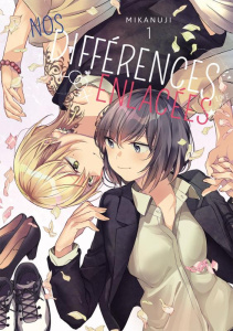 Nos différences enlacées Tome 1 - Mikanuji