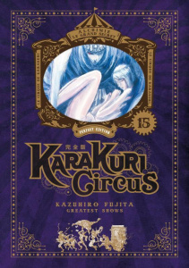 Karakuri Circus - Perfect Edition Tome 15 - Fujita Kazuhiro