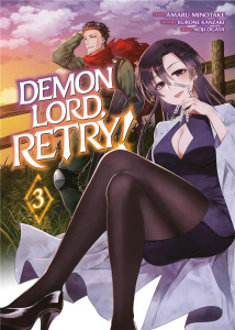 Demon Lord, Retry! Tome 3 - Kanzaki Kurone ; Amaru Minotake ; Ogata Kôji