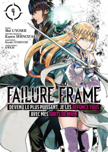 Failure Frame Tome 4 - Shinozaki Kaoru ; Uyoshi Shô ; Uchiuchi Keyaki