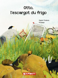 Otto, l'escargot du frigo - Thobois Ingrid