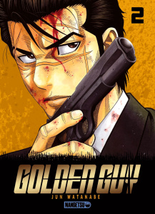 Golden Guy Tome 2 - Watanabe Jun ; Marcantognini Vincent