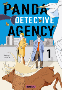 Panda Detective Agency Tome 1 - Sawae Pump ; Le Dimna Léa