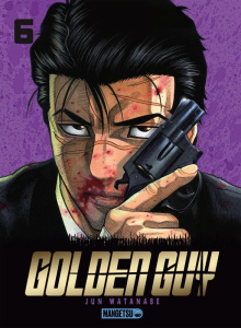 Golden Guy Tome 6 - Watanabe Jun ; Marcantognini Vincent ; Bertrand To