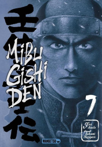 Mibu Gishi Den Tome 7 - Nagayasu Takumi ; Asada Jirô ; Goy Alexandre ; Bou