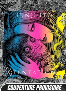 Tentation - Ito Junji ; Augé Hervé