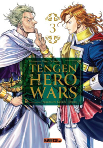 Tengen Hero Wars Tome 3 - Hiromoto Yasu ; Sakanoichi Kubaru