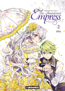The Abandoned Empress Tome 2 - Ina ; Yuna