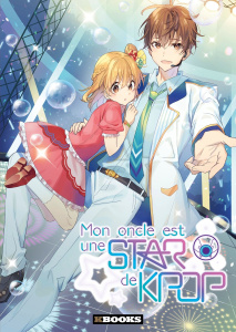 Mon oncle est une star de KPOP Tome 1 - HUH/NOPNI