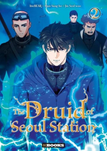 The Druid of Seoul Station Tome 2 - Livebear ; Mun Sung ho ; Jin Seol Woo