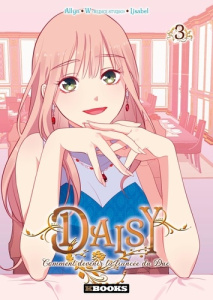 Daisy - Comment devenir la fiancée du Duc Tome 3 - YUZU/ALLYN/LISABEL