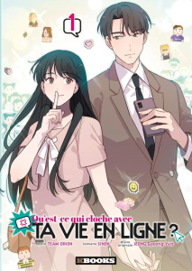 Qu'est-ce qui cloche avec ta vie en ligne ? Tome 1 - Team Orion ; Sinok ; Jeong Gyeong Yun