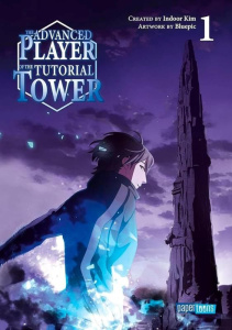 The Advanced Player of the Tutorial Tower - L'Expert de la Tour Tutoriel Tome 1 - Kim Indoor ; Bluepic Inc