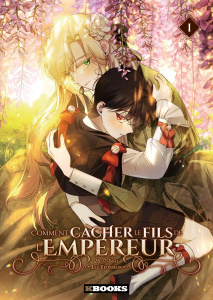 Comment cacher le fils de l'Empereur Tome 1 - LEE/SSAL