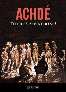 Toujours plus à l'ouest ! - Achdé