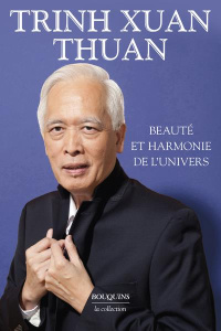 Beauté et harmonie de l'univers - Trinh Xuan-Thuan ; Ricard Matthieu