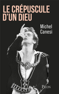 Le crépuscule d'un dieu - Canesi Michel ; Veber Martin