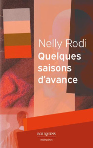 Quelques saisons d'avance - Rodi Nelly ; Alliot David