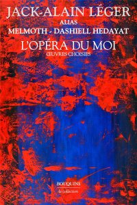 L'Opéra du moi - Léger Jack-Alain ; Guilbert Cécile
