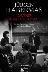 L'avenir de la démocratie - Habermas Jürgen ; Nouët Clotilde