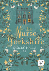 La nurse du Yorkshire Tome 2 [EDITION EN GROS CARACTERES - Halls Stacey ; Gondrand Fabienne