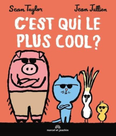 C'est qui le plus cool ? - Taylor Sean ; Jullien Jean
