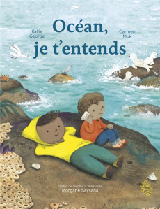 Océan, je t'entends - George Kallie ; Mok Carmen ; Saysana Morgane