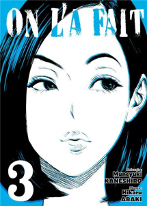 On l'a fait Tome 3 - Kaneshiro Muneyuki ; Araki Hikaru