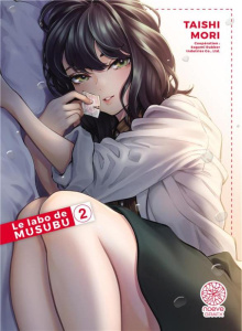 Le Labo de Musubu Tome 2 - Mori Taishi ; Ruel Gaëlle