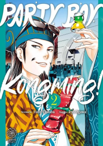 Party Boy Kongming! Tome 2 - Yotsuba Yûto ; Ogawa Ryo ; Malet Frédéric