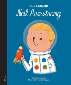Neil Armstrong - Sánchez Vegara María Isabel ; Jacques Christophe
