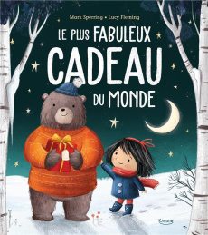 Le plus fabuleux cadeau du monde - Sperring Mark ; Fleming Lucy
