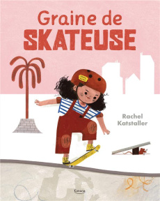 GRAINE DE SKATEUSE - KASTALLER RACHEL