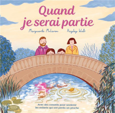 Quand je serai partie - Mclaren Marguerite ; Wells Hayley