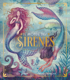 Le monde des sirènes - Quinn Izzy ; Stankovic Vlad