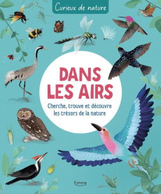 Dans les airs. Cherche, trouve et découvre les trésors de la nature - Cameron Menzies ; Pattenden Marc
