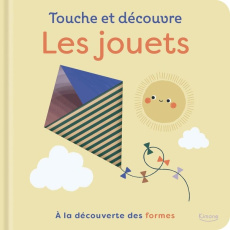 Les jouets. A la découverte des formes - FINDLAY