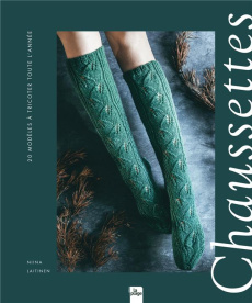 Chaussettes. 20 modèles à tricoter toute l'année - Laitinen Niina ; Virtamo Viola